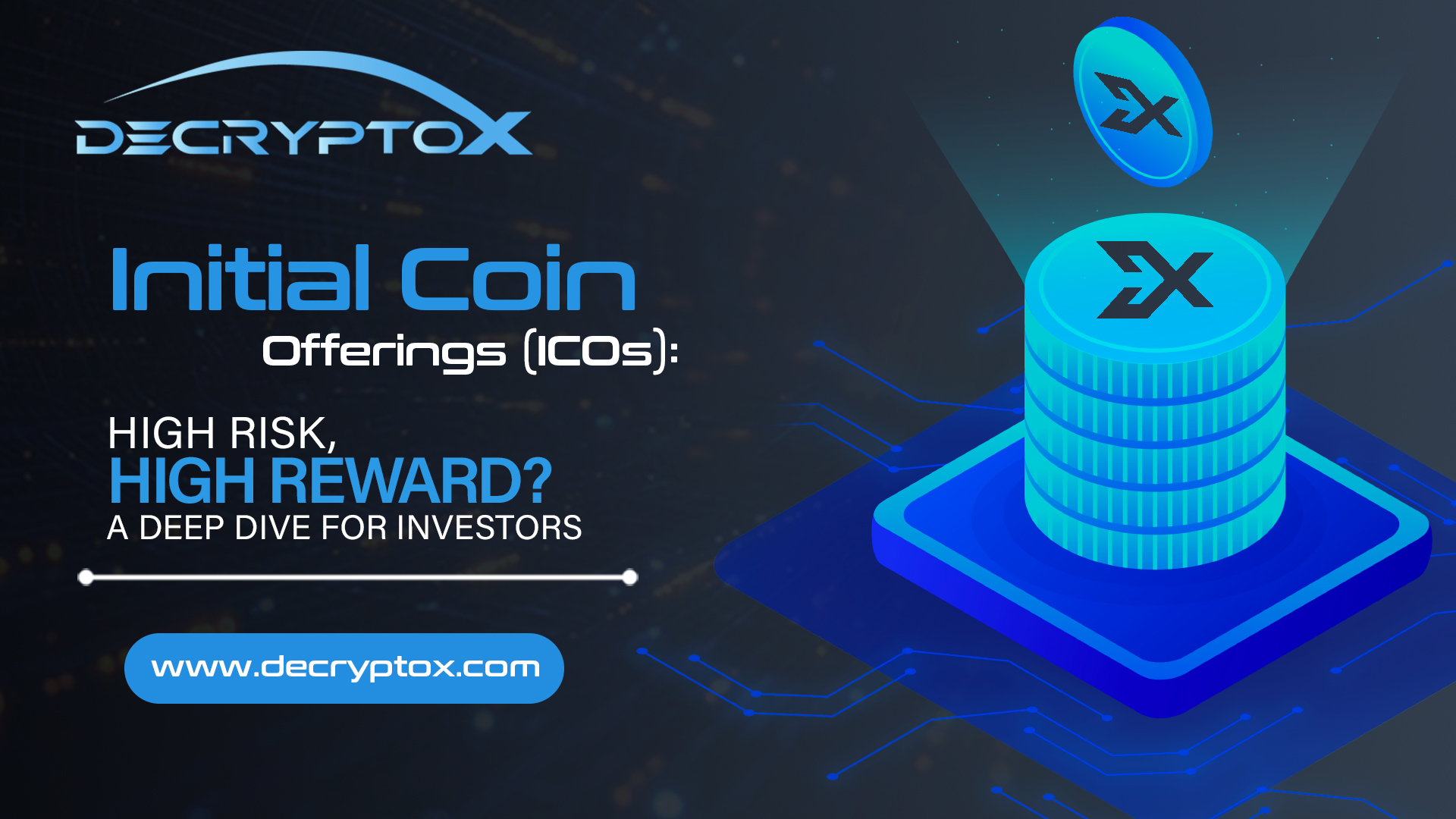 Initial Coin Offerings (ICOs): High Risk, High Reward? A Deep Dive for Investors