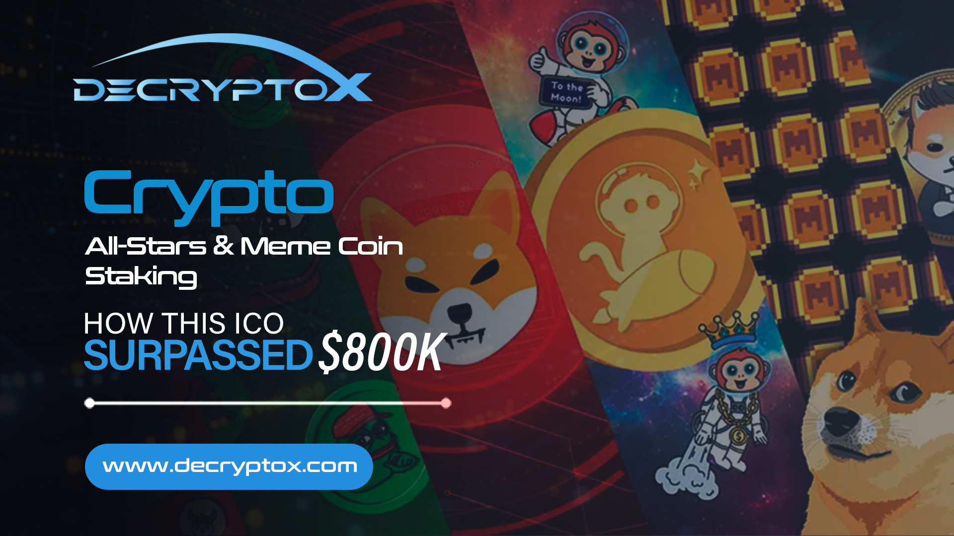 Crypto All-Stars & Meme Coin Staking: How This ICO Surpassed $800K