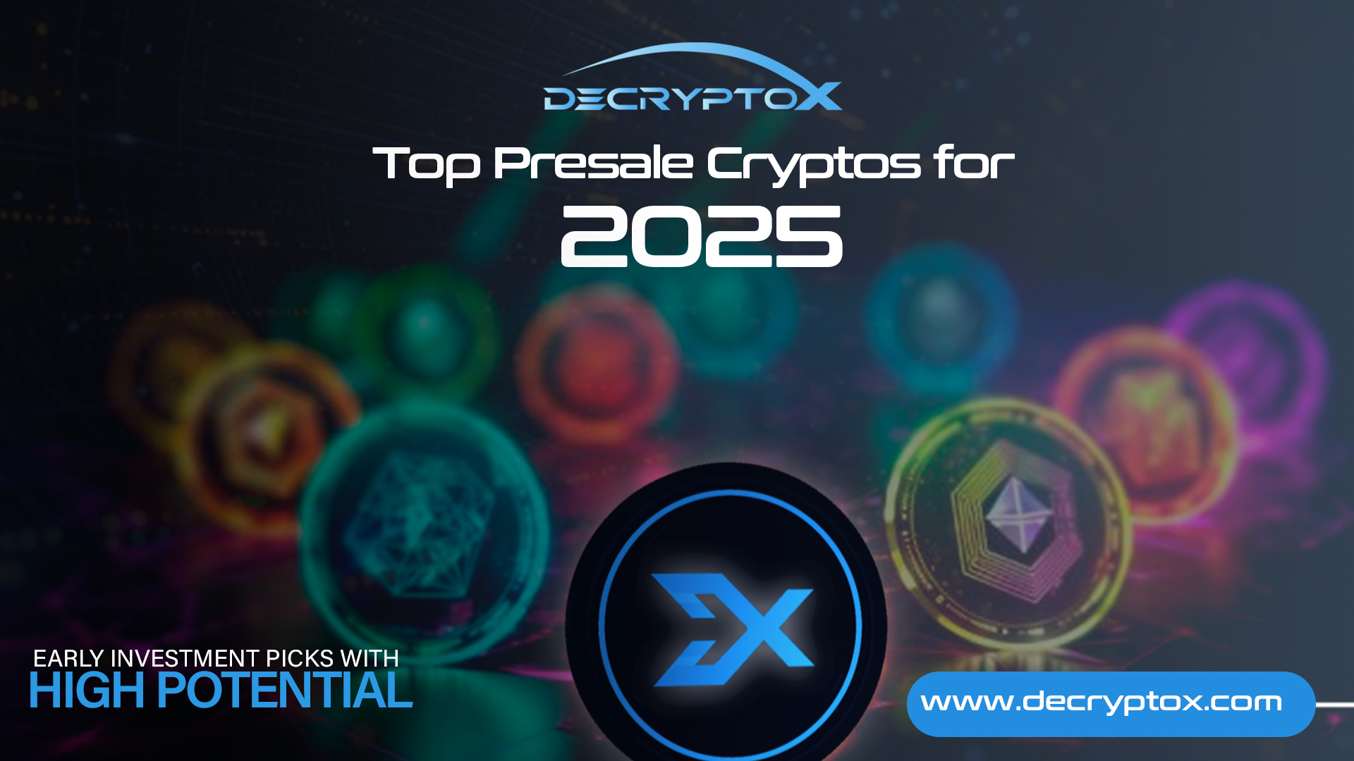 Top Presale Cryptos for 2025: Early Investment Picks with High Potential