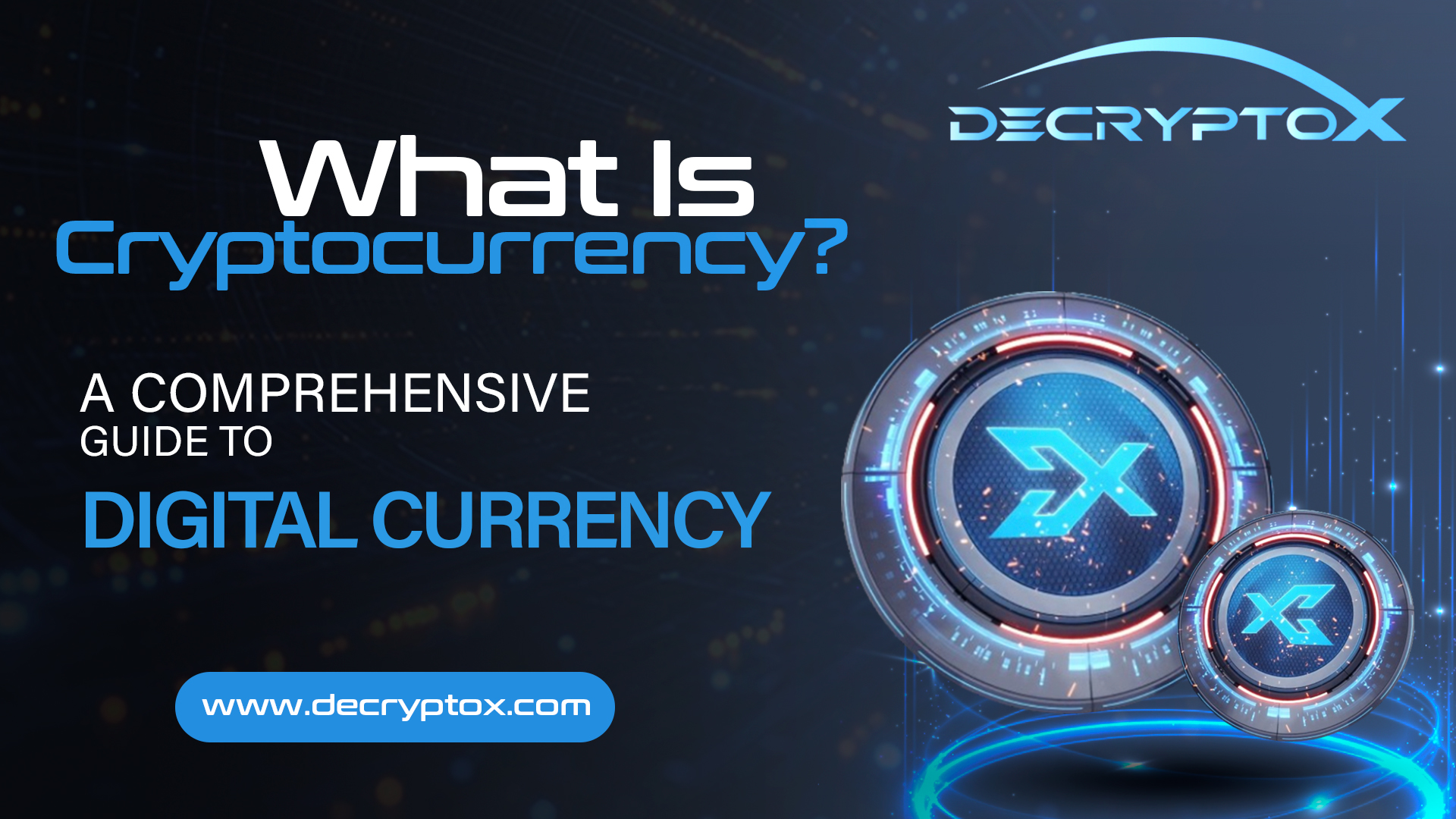 What Is Cryptocurrency? A Comprehensive Guide to Digital Currency