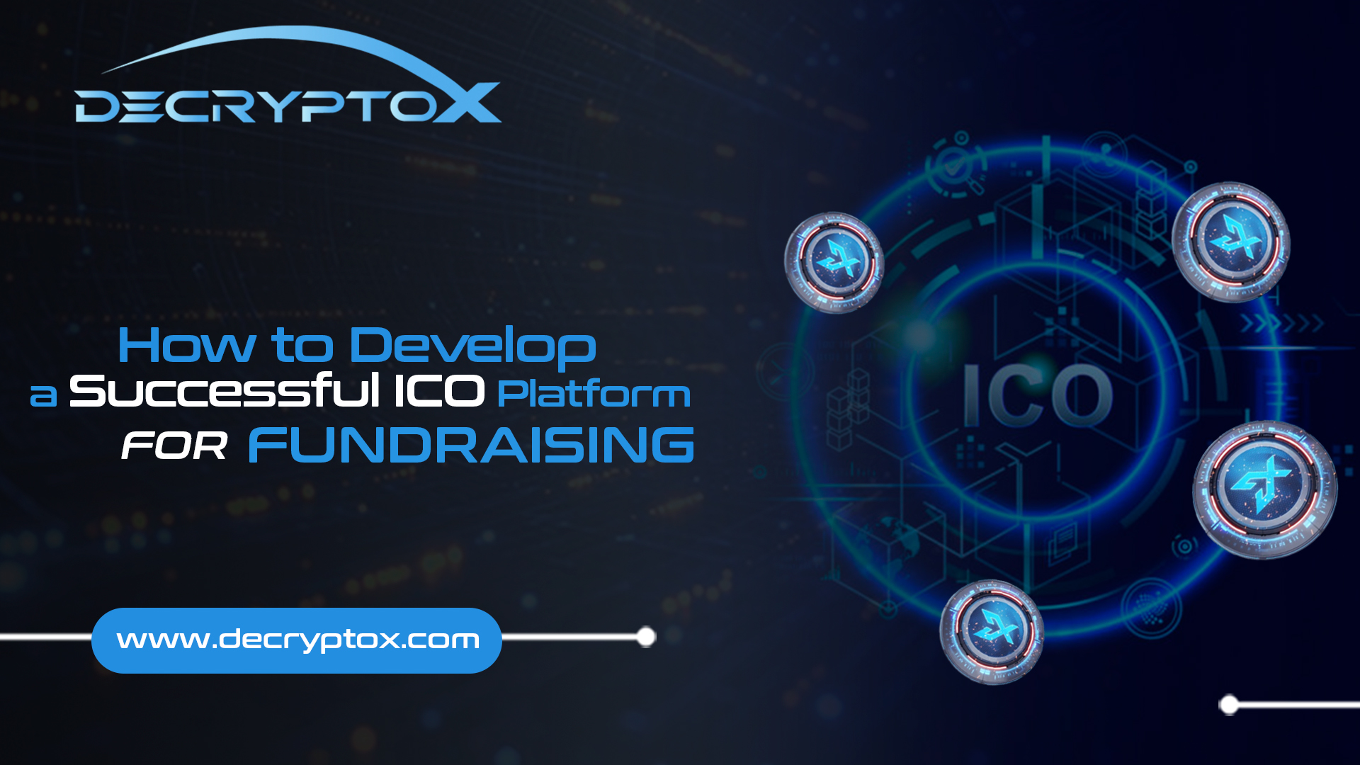 How to Develop a Successful ICO Platform for Fundraising