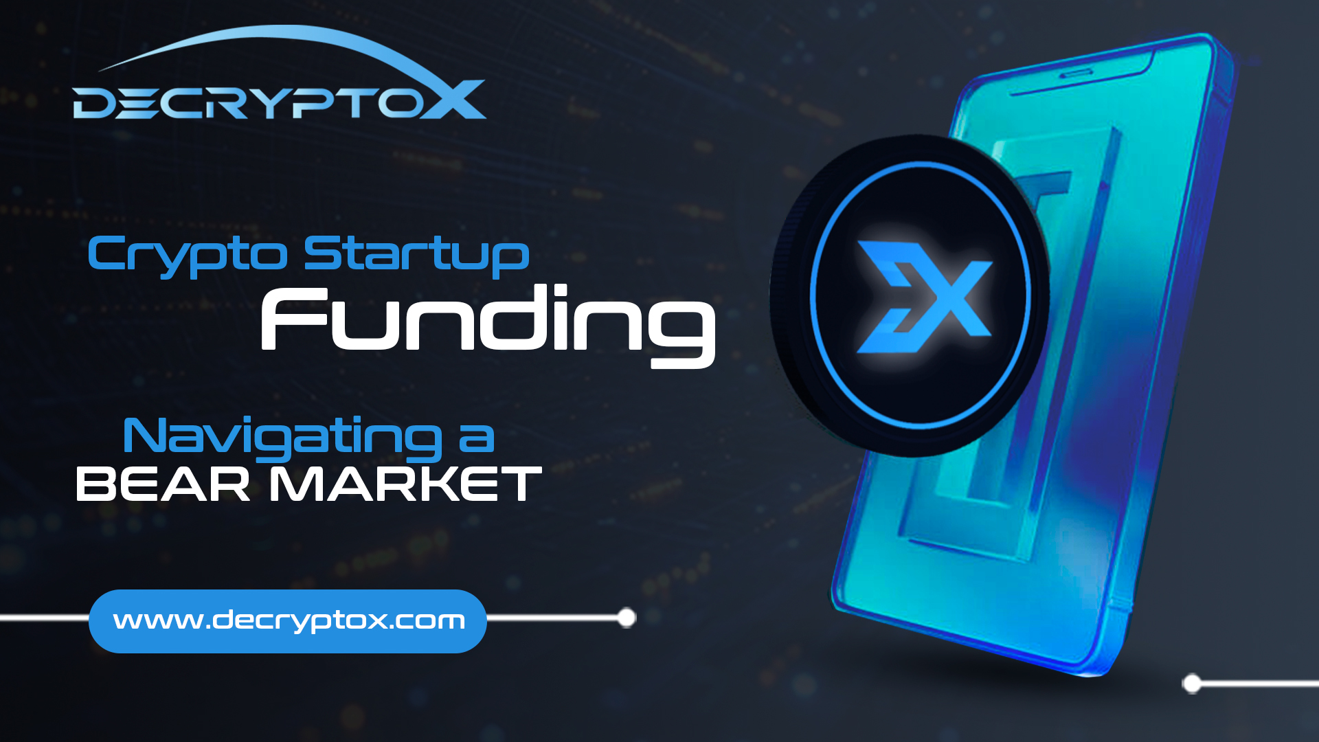 Crypto Startup Funding: Navigating a Bear Market