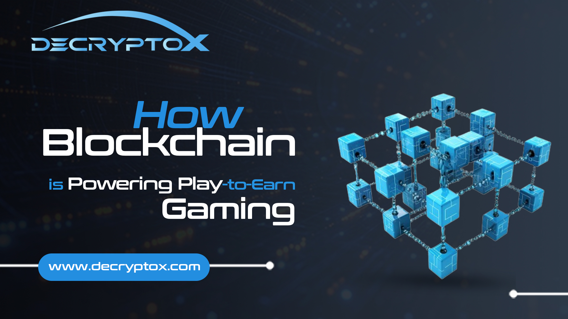How Blockchain is Powering Play-to-Earn Gaming
