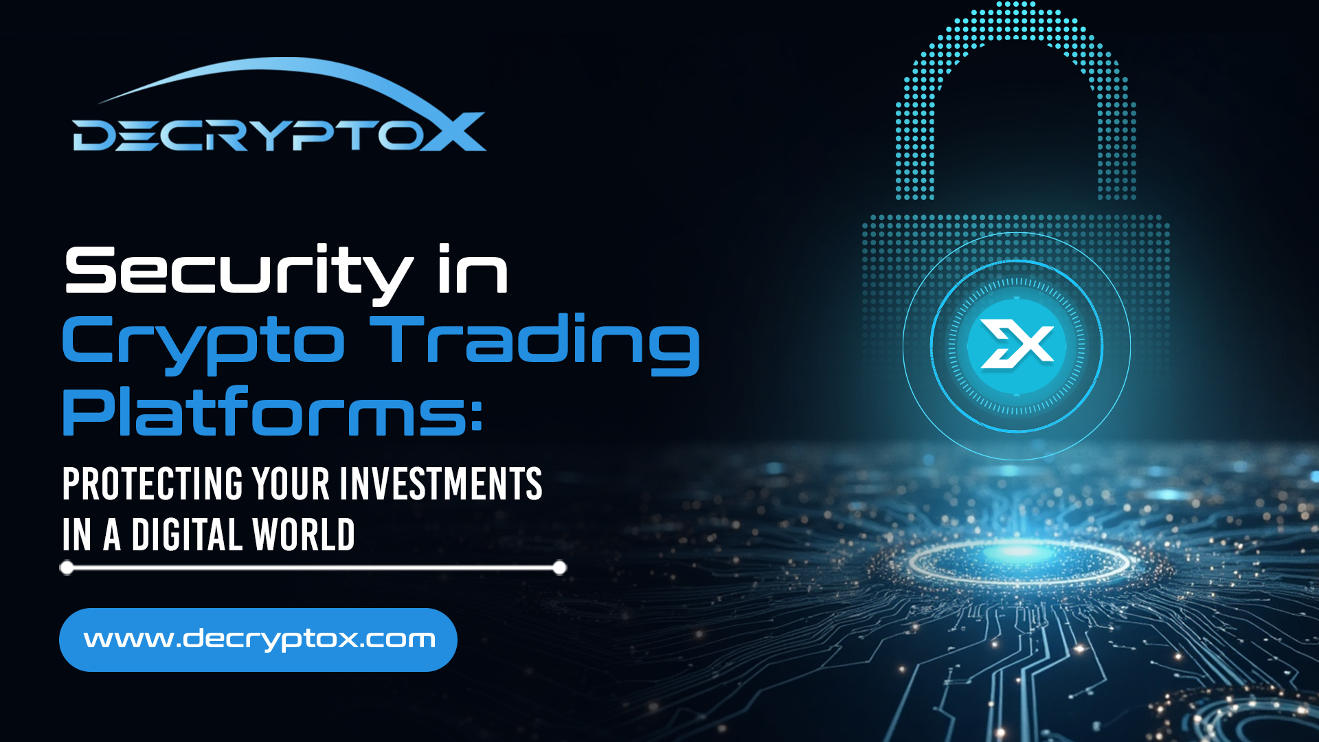 Security in Crypto Trading Platforms: Protecting Your Investments in a Digital World